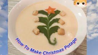 How To Make Christmas Potage | Christmas Soup Recipe #cooking #food #christmas