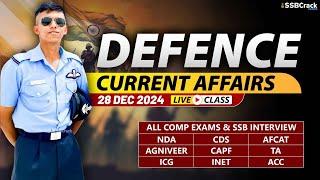 Defence Current Affairs 28 December 2024 |  For NDA CDS AFCAT SSB Interview