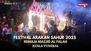 Remaja Masjid Al Falah || Festival Arakan Sahur 2025 Kuala Tungkal - Minggu Ke 2