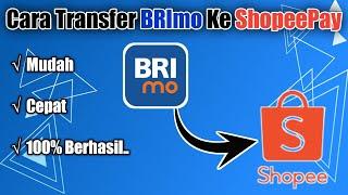 Cara Transfer Saldo BRImo Ke ShopeePay || Top Up ShopeePay Pakai BRImo