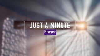 Just a Minute   Rob O'Hara Speaks About Prayer