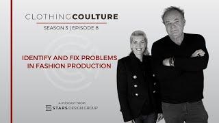 Clothing Coulture | Identify and Fix Problems in Fashion Production