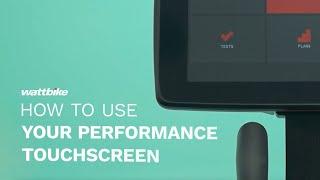 How to use the Performance Touchscreen on Wattbike AtomX