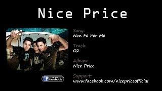 Nice Price - Non Fa Per Me