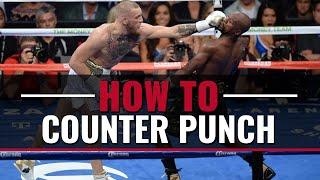 How to Counter punch like a pro