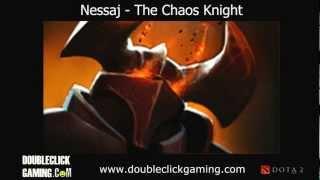 Dota 2 Chaos Knight - Nessaj - Soundset - Voice