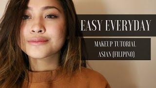 Easy Everyday Make Up Tutorial | Asian Skin (Filipino)