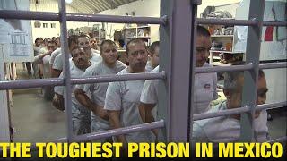 The Toughest Prison in Mexico Where the Drug Trafficker and Gang Leaders Are Imprisoned