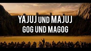 YAJUJ UND MAJUJ (GOG UND MAGOG) | 11