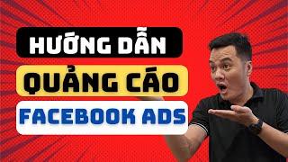 Cách Chạy Quảng Cáo Facebook Ads 2024 từ A - Z Cho Người Mới