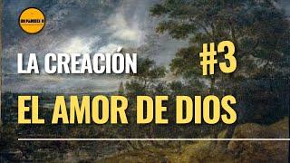 Curso de Teología para Laicos 3 CREACIÓN: El amor de Dios