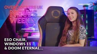 ESO chair, Windows 11 and DOOM Eternal | Overclockers UK | News Weekly