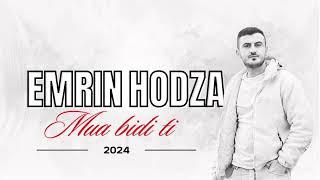 Emrin Hodza Mua Bidi Ti  2024