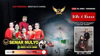  Live 28/09/24 Campursari SEMAR MULYO 085283109995 | Pernikahan : Dilla & Wawan | Rajawali Sound 2