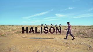 Halison Paixão - Um Dia Acaba (Official Video)