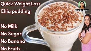 Perfect Chia Pudding For Quick Weight Loss / Chia Seeds Pudding For Breakfast / Weight Loss Recipes