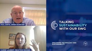 Talking Sustainability with Sustainability Working Group members - Owen Mumford and Reaction Engines