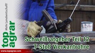 Tutorial Videoratgeber - Schweißen mit Christoph - Teil 12: T-Stoß am Vierkantrohr