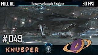 Star Citizen #49 Hangarready: Aegis Retaliator [Deutsch] [60fps]