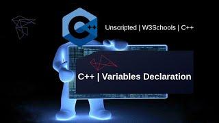 Unscripted | W3Schools | C++ Declaring Variables | No Voice