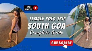 South Goa Places To Visit | Solo Trip In India For Girl 2023 | Goa Trip Plan | Solo Female Travel