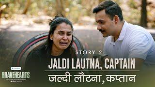 Dice Media | Army Web Series | Bravehearts | Story 2 - Jaldi Lautna, Captain ft. Anushka Kaushik