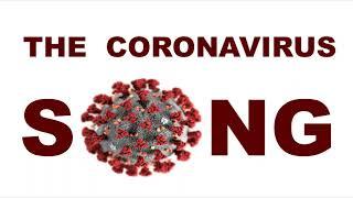 The Coronavirus Song - Corona Time (COVID-19)