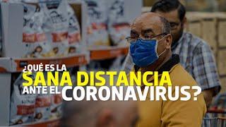 ¿Qué es la Sana Distancia en México?