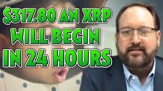 $317.80 an XRP will Begin in 24 Hours!! (MUST SEE)