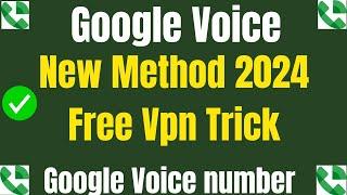 Google Voice Account Create I New Method 2024 Portal Site Update method Number Site Account Setup