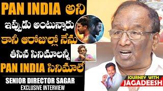 Senior Director Sagar Reaction On PAN India Movies | RRR | Journey With Jagadeesh | Daily Culture