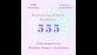 Repetitive numbers in Mobile #555 #money #numerology #mobilenumerology #prediction #astronumerology