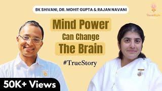 Simple Tips to Reprogram Your Mind & Heal Your Body | Dr. Mohit Gupta, BK Shivani & Rajan Navani