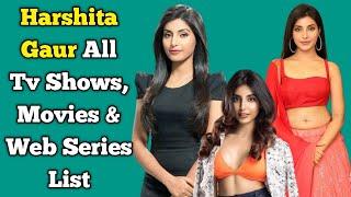 Harshita Gaur All Tv Serials List || Full Filmography || All Web Series List || Sadda Haq