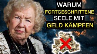 Warum kämpfen so viele fortgeschrittene Seelen mit Geld?  Dolores Cannon