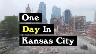 Kansas City in One Day