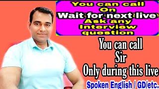 Live PD CLASSES Manoj Sharma | INTERVIEW PREPARATION l SPOKEN ENGLISH