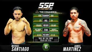 Michael Santiago vs Daniel Martinez - SSP 55