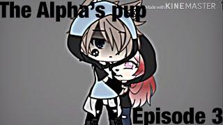 The Alpha’s Pup ~ Original GLMM ~ Episode 3 ~ Season 1