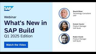 What’s New in SAP Build – Q1 2025 Highlights