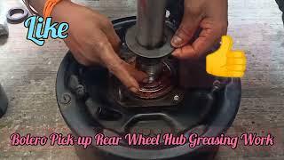 Mahindra Bolero Pick-up Rear Wheel Hub Greasing Work...