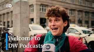 Welcome to DW Podcasts!