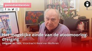 Het mogelijke einde van de atoomoorlogdreiging | Karel van Wolferen 103