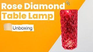 Rose Diamond Table Lamp unboxing by Tech n Toys