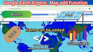 Master Map.add Function in Google Earth Engine | Add Labels, Buttons, Panels, Graphs and Layers