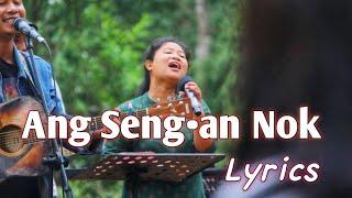 Ang Seng•an Nok || Lyrics Video @mr.marsendagitok6378