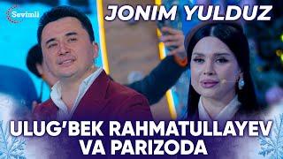 Ulugʻbek Rahmatullayev va Parizoda - Jonim yulduz