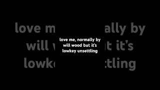 LOVE ME, NORMALLY by WILL WOOD but it’s lowkey unsettling #willwood #scary #suburbia