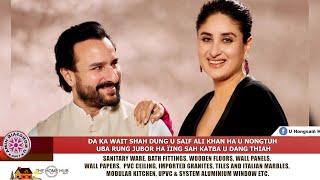 DA KA WAIT SHAH DUNG U SAIF ALI KHAN HA U NONGTUH UBA RUNG JUBOR HA ÏING SAH KATBA U DANG THIAH