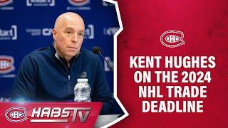 Kent Hughes on the 2024 NHL Trade Deadline | FULL PRESS CONFERENCE